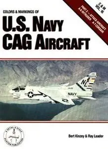 Colors & Markings of the U.S. Navy CAG Aircraft, Part 2: Attack Aircraft A-6 Intruder, A-7 Corsair (C&M Vol. 16) (Repost)