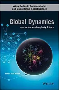 Global Dynamics: Approaches from Complexity Science (Repost)