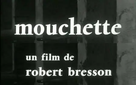 Robert Bresson-Mouchette (1967)