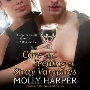 Molly Harper - The Care and Feeding of Stray Vampires