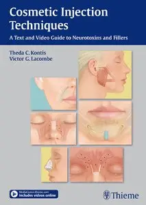 Cosmetic Injection Techniques: A Text and Video Guide to Neurotoxins and Fillers (repost)