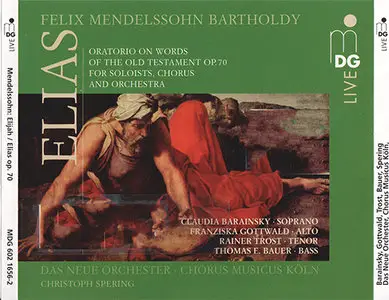 Mendelssohn-Bartholdy - Das Neue Orchester / Chorus Musicus Köln / Spering - Elias (2010)