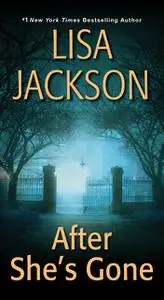 «After She's Gone» by Lisa Jackson