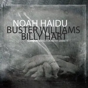 Noah Haidu - Slowly: Song For Keith Jarrett (2021)