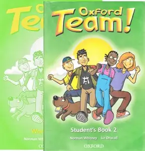 Oxford Team! 2: Student's Book Workbook Teacher's Book (including tests) Class cassettes