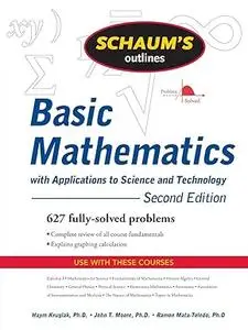 Schaum's Outline of Basic Mathematics with Applications to Science and Technology, 2ed