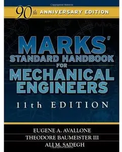Marks' Standard Handbook for Mechanical Engineers (11th edition) [Repost]
