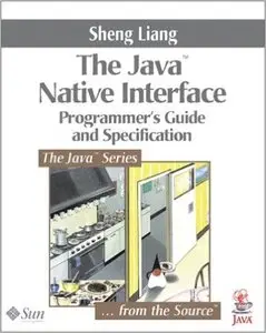 The Java Native Interface: Programmer's Guide and Specification (Repost)