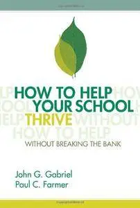 How to Help Your School Thrive Without Breaking the Bank(Repost)
