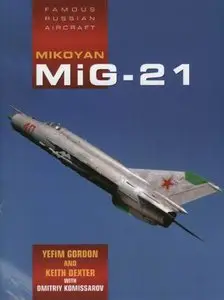 Mikoyan MiG-21 (Famous Russian Aircraft) (Repost)