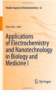 Applications of Electrochemistry and Nanotechnology in Biology and Medicine I (repost)