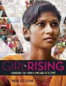 Girl Rising: Changing the World One Girl at a Time