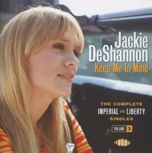Jackie DeShannon - Keep Me In Mind: The Complete Imperial & Liberty Singles Volume 3 (Remastered) (2012)