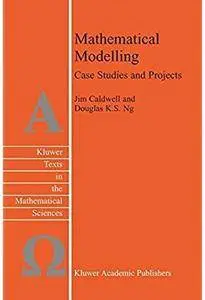 Mathematical Modelling: Case Studies and Projects [Repost]