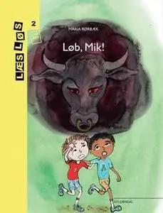 «Løb, Mik» by Maria Rørbæk