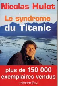 Nicolas Hulot, "Le syndrome du Titanic"