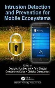 Intrusion Detection and Prevention for Mobile Ecosystems