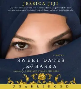 «Sweet Dates in Basra» by Jessica Jiji
