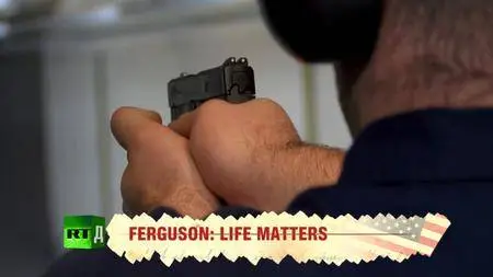 Ferguson: Life Matters (2015)