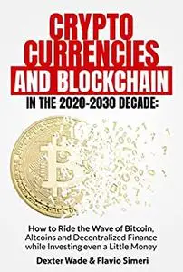 CRYPTOCURRENCIES AND BLOCKCHAIN IN THE 2020-2030 DECADE