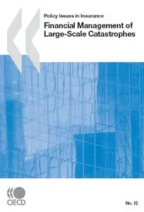 Financial Management of Large-Scale Catastrophes 