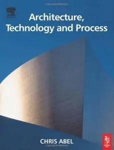 Architecture, Technology and Process (repost)