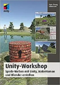 Unity-Workshop - Spiele-Welten mit Unity, Blender und Makehuman erstellen (für Kids)