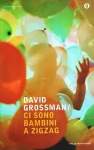 David Grossman - Ci sono bambini a zig zag (Repost)