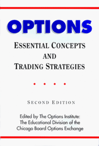 Options: Essential Concepts and Trading Strategies (Repost)