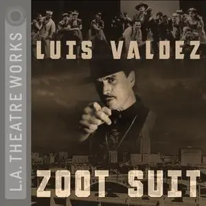 «Zoot Suit» by Luis Valdez