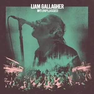 Liam Gallagher - MTV Unplugged (Live At Hull City Hall) (2020) [Official Digital Download]