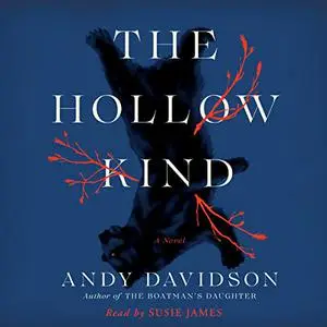 The Hollow Kind: A Novel [Audiobook]