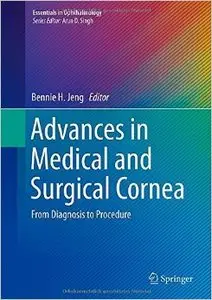 Advances in Medical and Surgical Cornea: From Diagnosis to Procedure