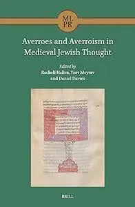 Averroes and Averroism in Medieval Jewish Thought