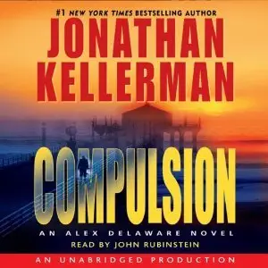 Jonathan Kellerman - Compulsion (An Alex Delaware Novel) [Audiobook]