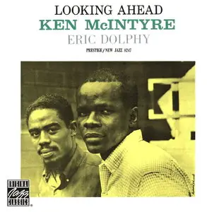 Ken McIntyre and Eric Dolphy - Looking Ahead (1960) [Remastered 1994]