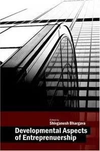 Developmental Aspects of Entrepreneurship (repost)