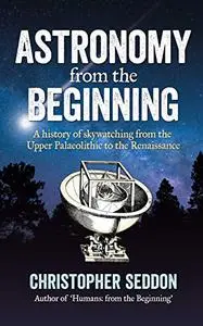 Astronomy: from the beginning