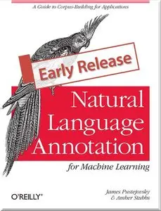 Natural Language Annotation for Machine Learning 
