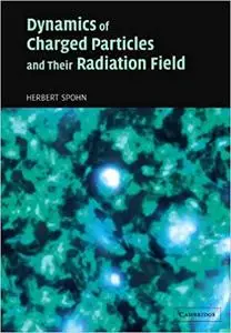 Dynamics of Charged Particles and their Radiation Field (Repost)