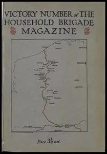 The Guards Magazine - Victory Number of The Household Brigade Magazine