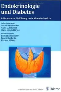 Endokrinologie und Diabetes: Fallorientierte Einfuhrung in die klinische Medizin [Repost]