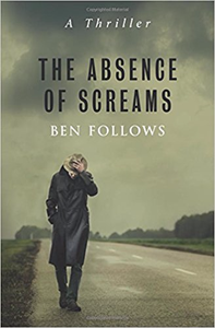The Absence of Screams - Ben Follows