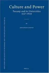 Culture and Power (Education and Society in the Middle Ages and Renaissance) by Jonathan Davies [Repost]