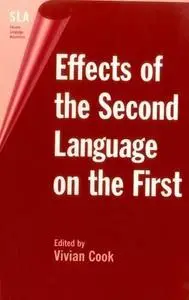 Effects of the Second Language on the First (Second Language Acquisition (Buffalo, N.Y.), 3.)