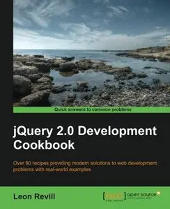 JQuery 2.0 Development Cookbook by Leon Revill