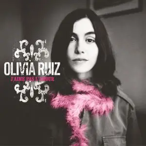 Olivia Ruiz - J'Aime Pas L'Amour (2004)