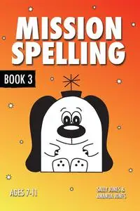 «Mission Spelling – Book 3» by Sally Jones