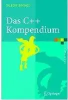 Das C++ Kompendium. STL, Objektfabriken, Exceptions eXamen.Press