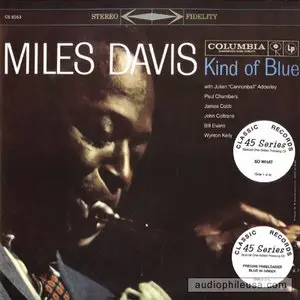 Miles Davis - Kind of Blue [Classic Records, 45-rpm] 24bit 96kHz LP Rip